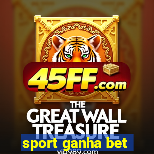 sport ganha bet